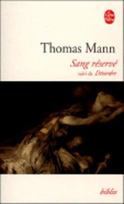 Sang Reserve Et Desordre - Mann, T