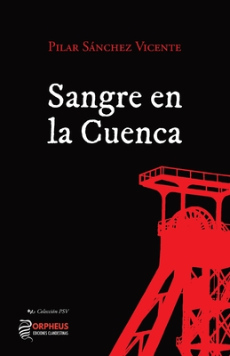 Sangre en la Cuenca - Snchez Vicente, Pilar