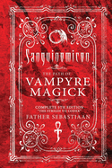 Sanguinomicon: The Path of Vampyre Magick