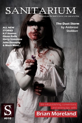 Sanitarium Issue #10: Sanitarium Magazine #10 (2013) - Skelhorn, Barry (Editor), and Barton, James, and Williams, April