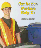 Sanitation Workers Help Us