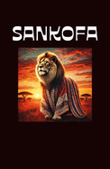 Sankofa: go back and get it