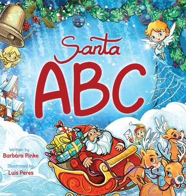 Santa ABC - A Christmas Alphabet Book for Children - Pinke, Barbara