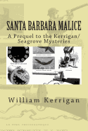 Santa Barbara Malice