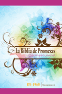 Santa Biblia de Promesas Reina-Valera 1960 / Edicin de Jvenes / Mujer / Tapa Dura // Spanish Promise Bible Rv60 / Youth Edition / Women / Hardback
