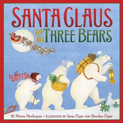 Santa Claus and the Three Bears: A Christmas Holiday Book for Kids - Modugno, Maria