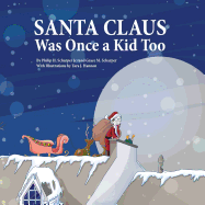 Santa Claus Was Once a Kid Too