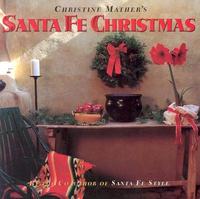 Santa Fe Christmas - Mather, Christine