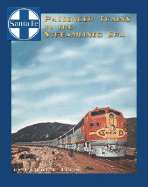 Santa Fe Passenger Trains in the Stream-Lined Era