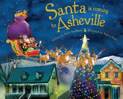 Santa Is Coming to Asheville - Smallman, Steve