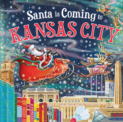 Santa Is Coming to Kansas City - Smallman, Steve