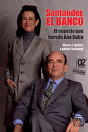 Santander, el banco: El imperio que hereda Ana Botn