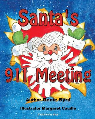 Santa's 911 Meeting - Byrd, Genie