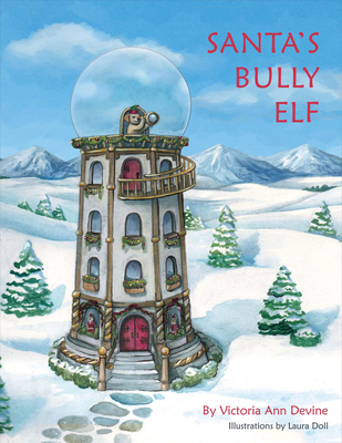 Santa's Bully Elf: Volume 1 - Devine, Victoria