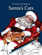 Santa's Cats: Christmas Adult Coloring Book
