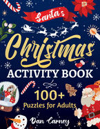 Santa's Christmas Activity Book: 100+ Puzzles for Adults