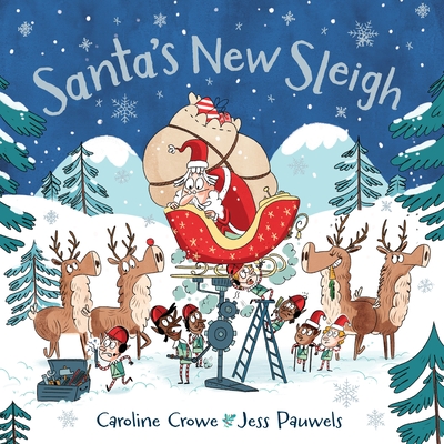 Santa's New Sleigh - Crowe, Caroline