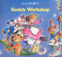 Santa's Workshop - Blyton, Enid