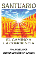 Santuario: El camino a la conciencia