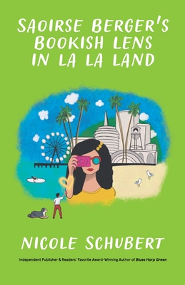 Saoirse Berger's Bookish Lens In La La Land - Schubert, Nicole