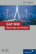 Sap Bw-Reporting Und Analyse: Unternehmensweites Berichtswesen Mit Sap Bw 3.5: Grundlagen (Sap Press)
