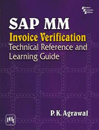 SAP MM Invoice Verification: Technical Reference and Learning Guide