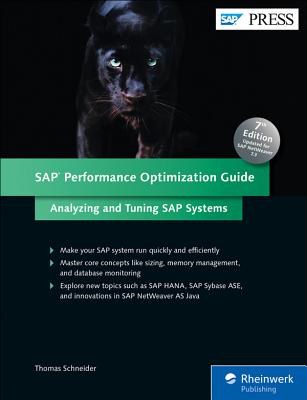 SAP Performance Optimization Guide: Analyzing and Tuning SAP Systems - Schneider, Thomas