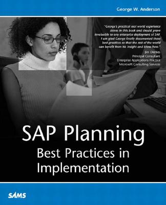 SAP Planning: Best Practices in Implementation - Anderson, George, President