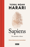 Sapiens. de Animales a Dioses (Edicin Especial 10 Aniversario) / Sapiens: A Br Ief History of Humankind