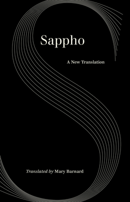 Sappho: A New Translation - Sappho, and Barnard, Mary (Translated by), and Fitts, Dudley (Foreword by)