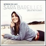 Sara Bareilles: Between the Lines - Live at the Fillmore