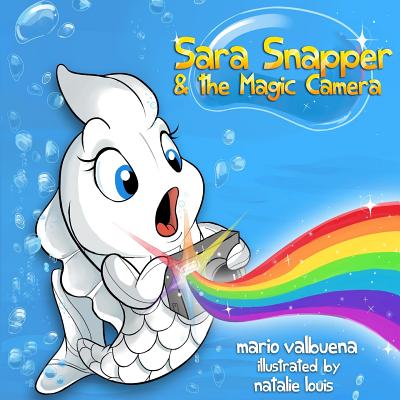 Sara Snapper & the Magic Camera - Valbuena, Mario