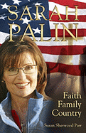 Sarah Palin: Faith Family Country