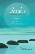 Sarah's Journey of Faith: Volume 1: Life and Conversion-A Thirty-Day Devotional