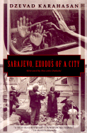 Sarajevo, Exodus of a City