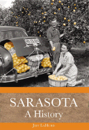 Sarasota: A History
