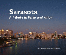 Sarasota: A Tribute in Verse and Vision - Veeger, Jack