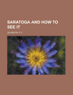 Saratoga and How to See It