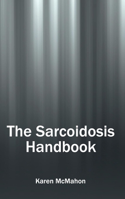 Sarcoidosis Handbook - McMahon, Karen (Editor)