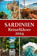 Sardinien Reisef?hrer 2024