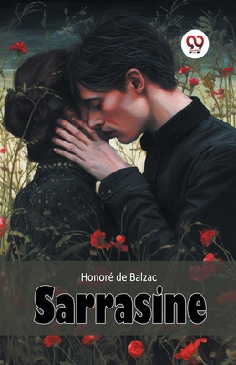 Sarrasine - De Balzac, Honore