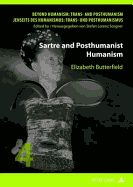 Sartre and Posthumanist Humanism