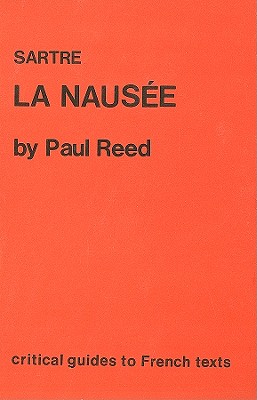 Sartre: La Nausee - Reed, Paul