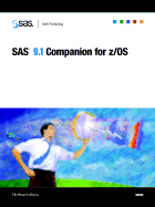 SAS 9.1 Companion for Z/OS