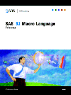 SAS 9.1 Macro Language: Reference
