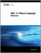SAS 9.3 Macro Language: Reference