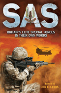 SAS: Britain's Elite Special Forces in Their Own Words