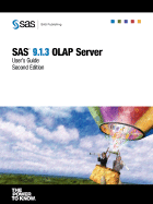 SAS(R) 9.1.3 OLAP Server: User's Guide, Second Edition