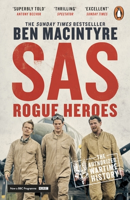 SAS: Rogue Heroes - Now a major TV drama - Macintyre, Ben