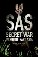 SAS: Secret War in South East Asia
